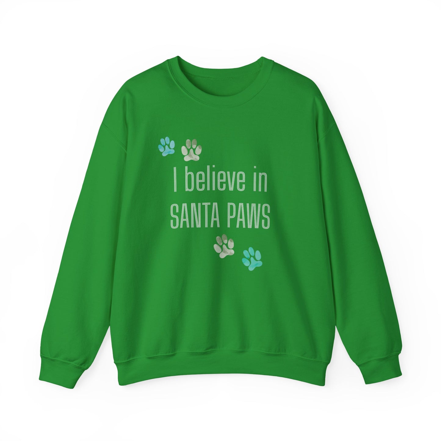 I Believe in Santa Paws Unisex Sweatshirt