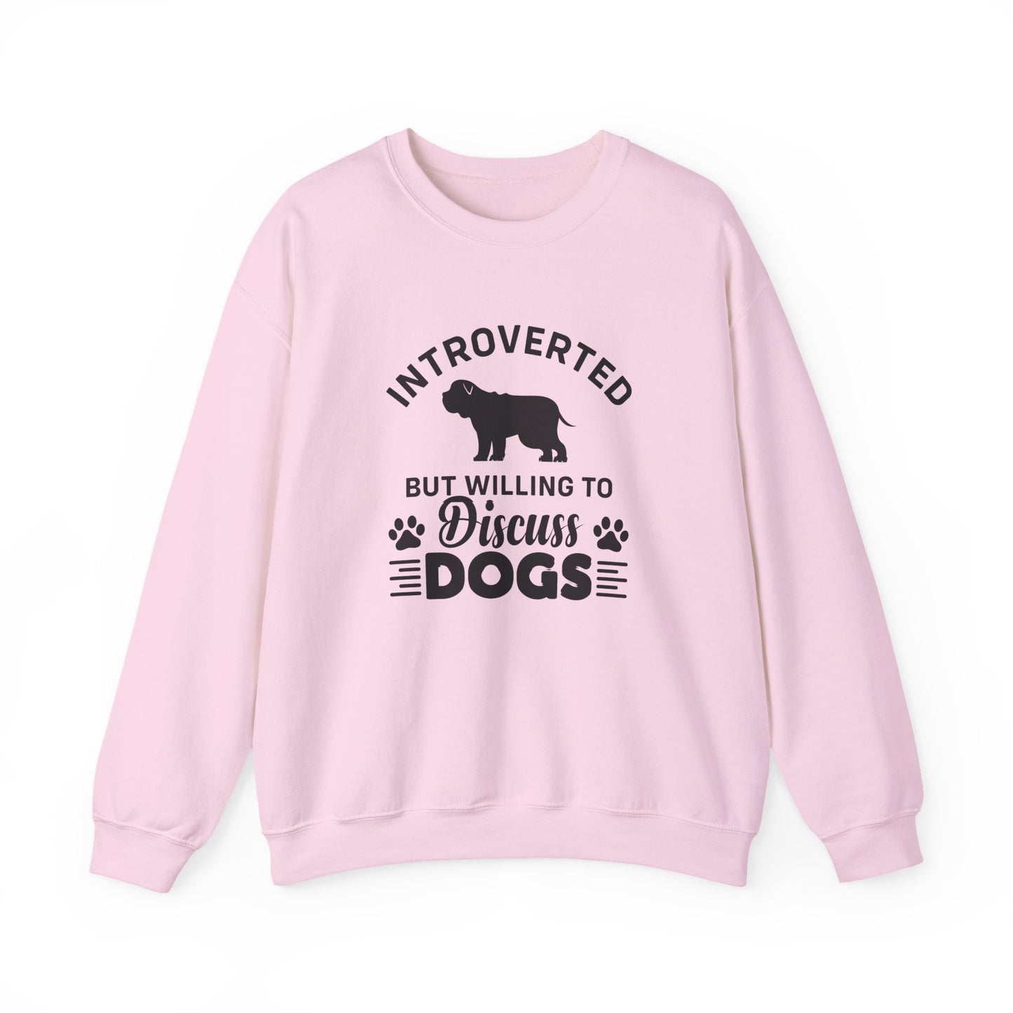 Introverted But Willing to Discuss Dogs Sweatshirt