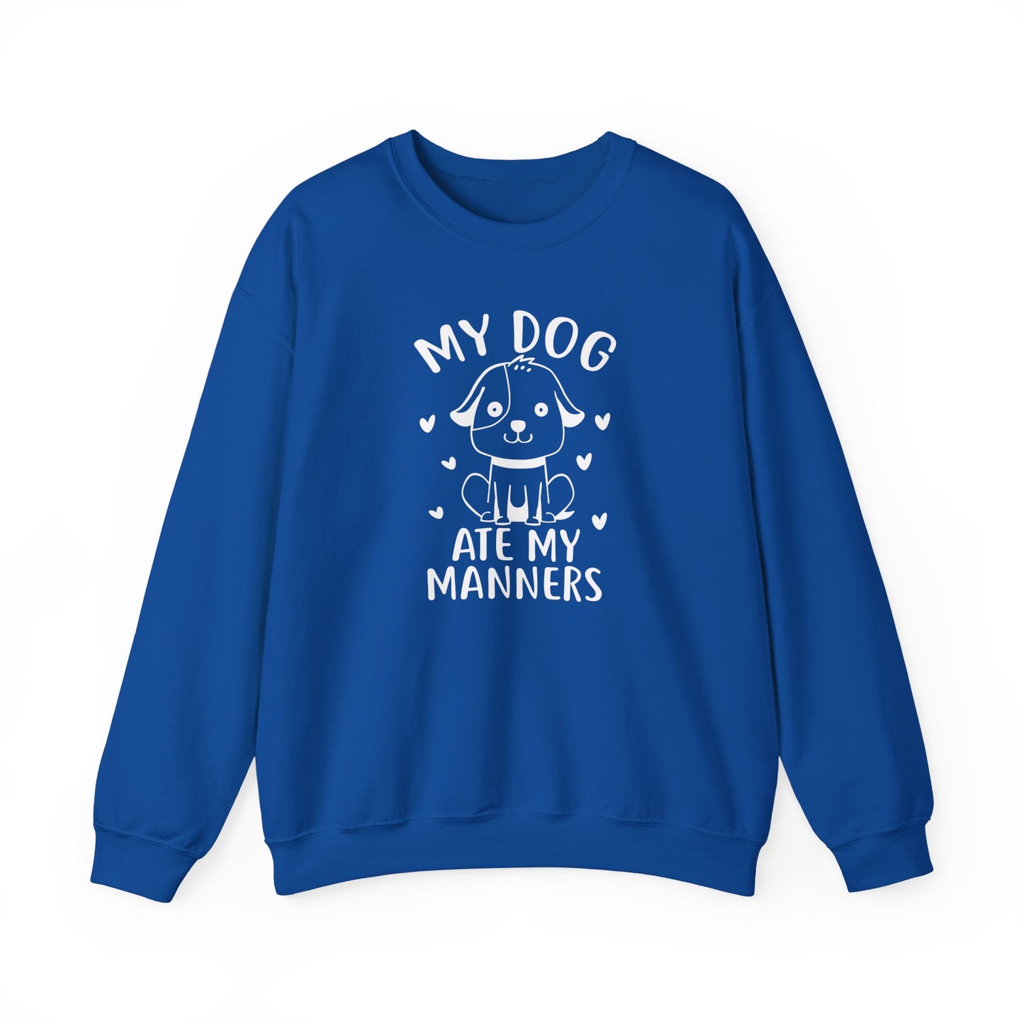 "My Dog Ate My Manners" Funny Sweatshirt