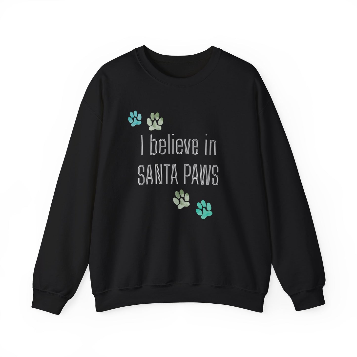 I Believe in Santa Paws Unisex Sweatshirt