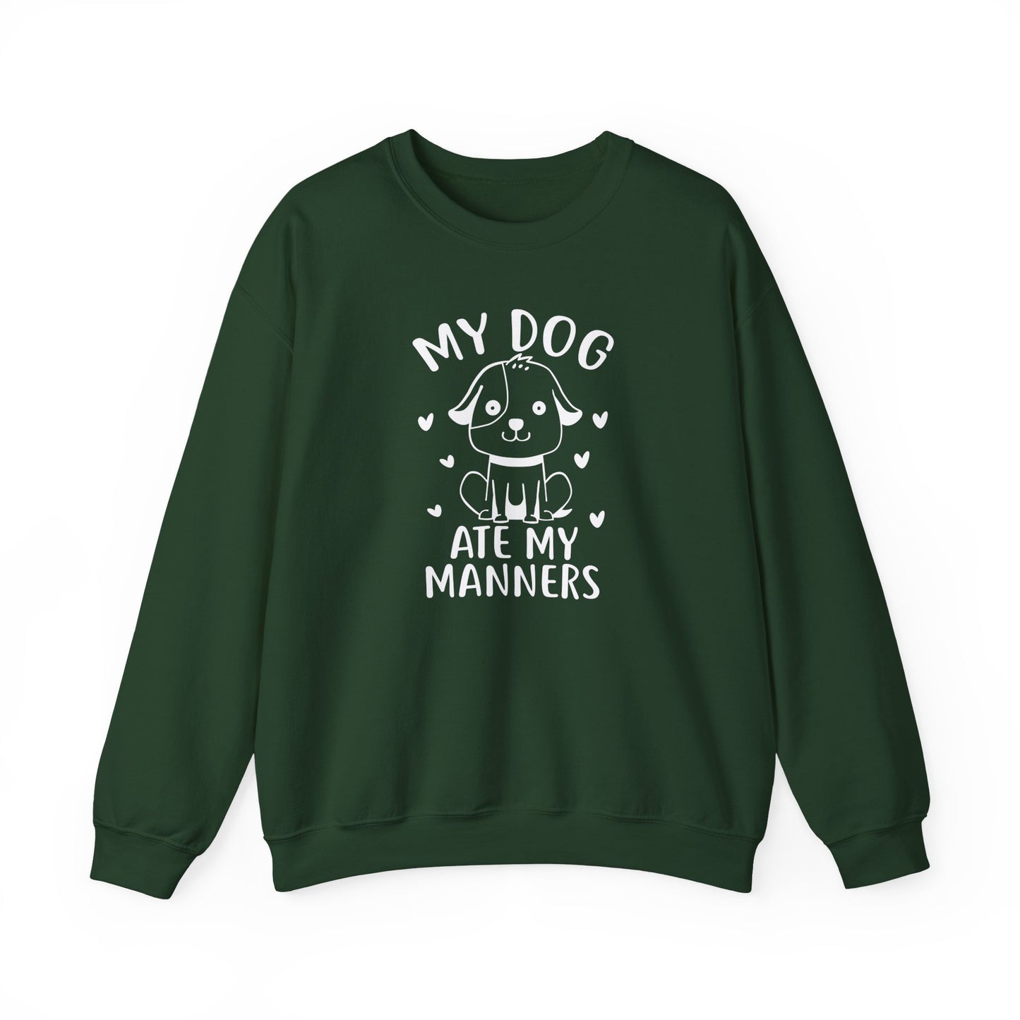 "My Dog Ate My Manners" Funny Sweatshirt
