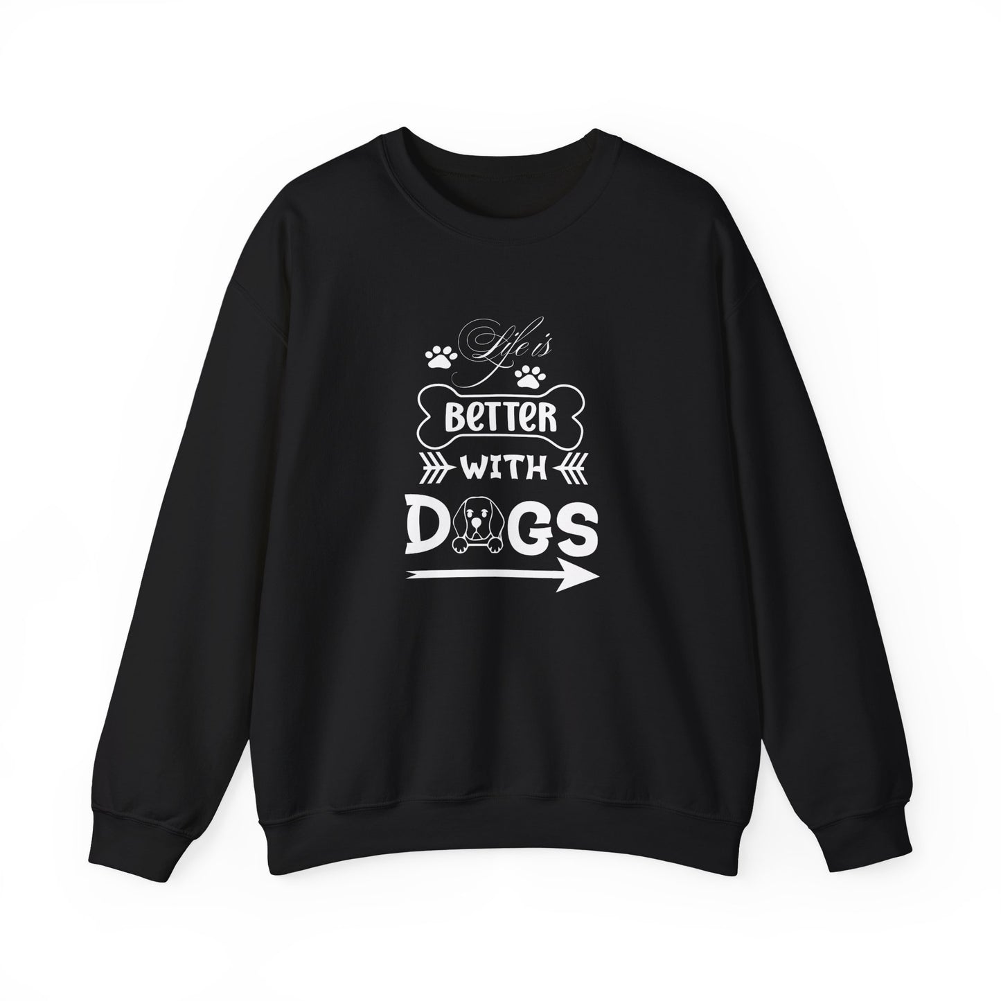 Life is Better With Dogs Unisex Sweatshirt