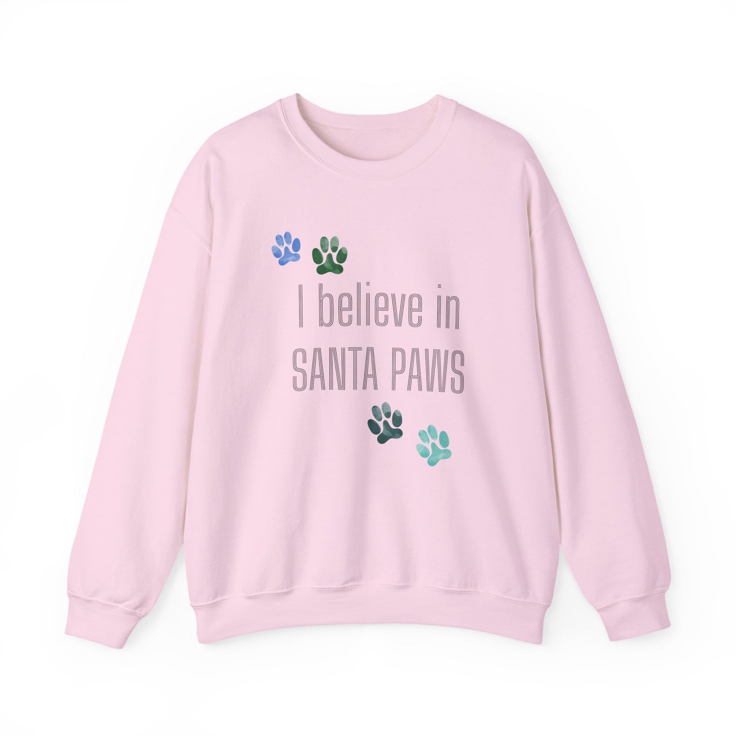 I Believe in Santa Paws Unisex Sweatshirt