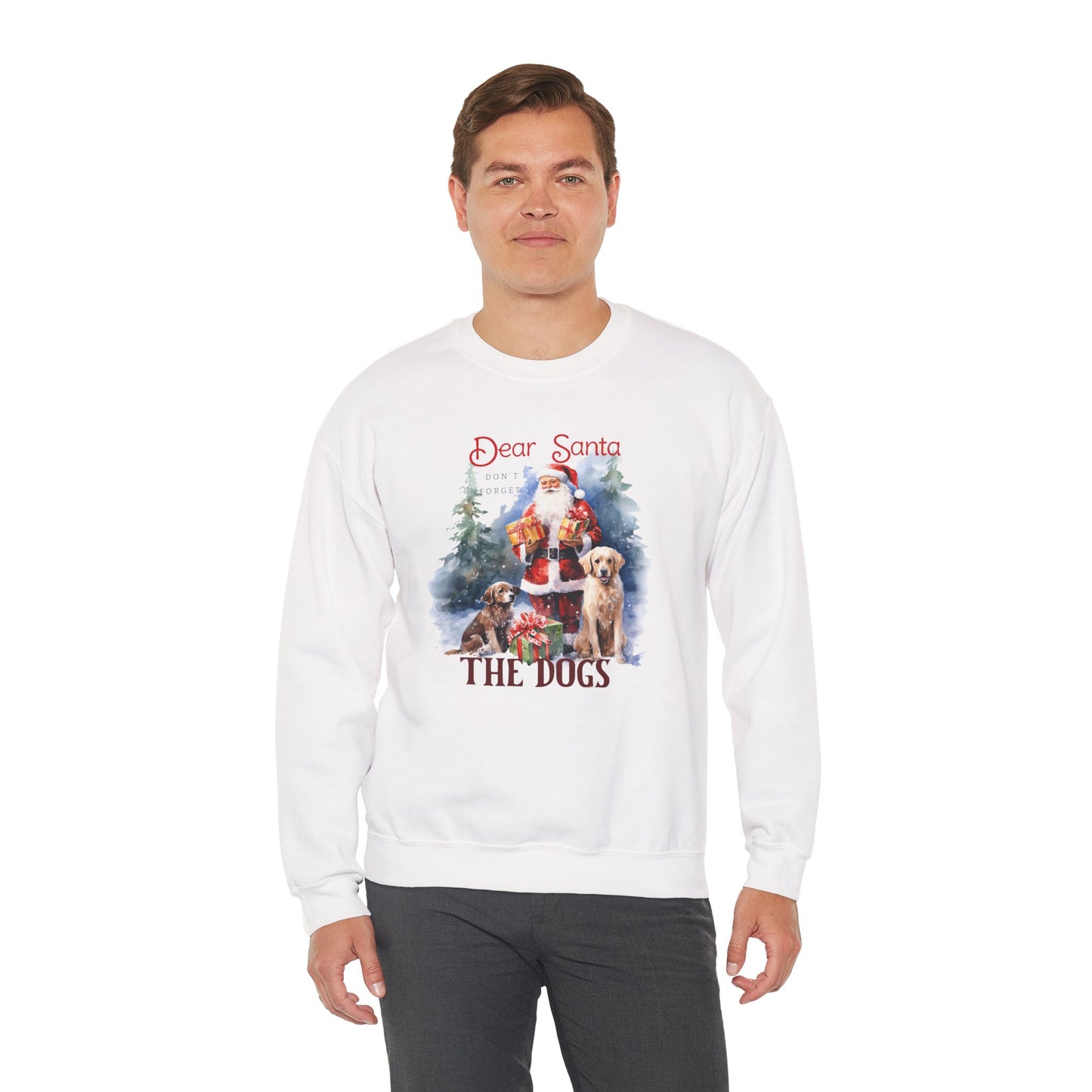 "Dear Santa, The Dogs" Christmas Unisex Sweatshirt