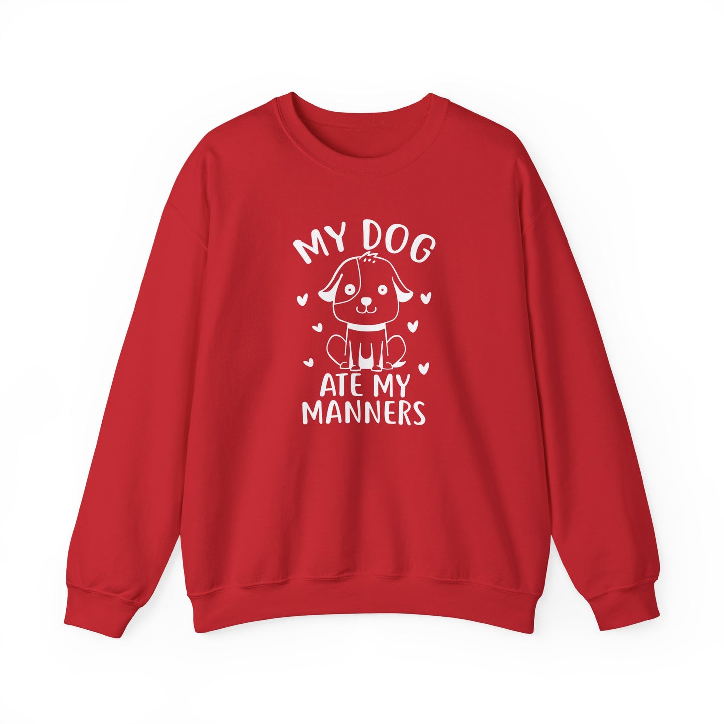 "My Dog Ate My Manners" Funny Sweatshirt