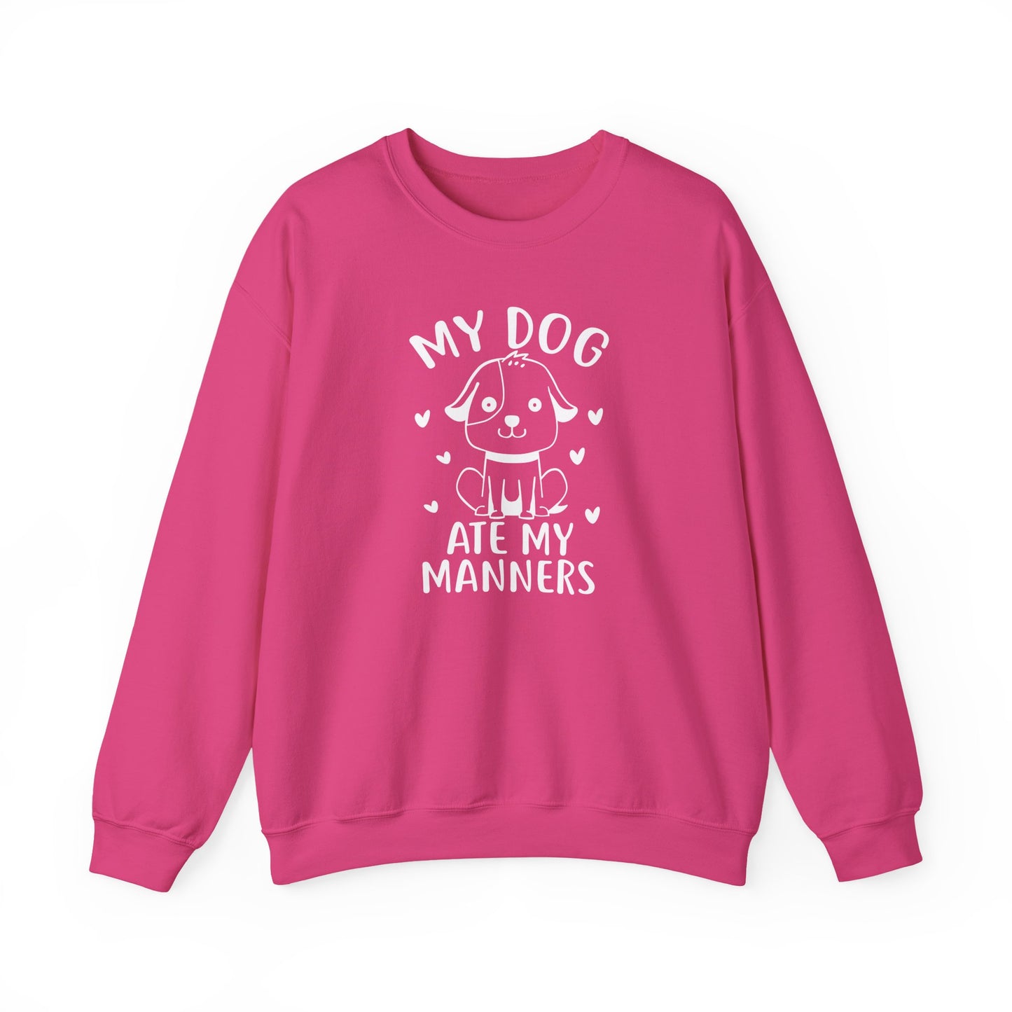 "My Dog Ate My Manners" Funny Sweatshirt