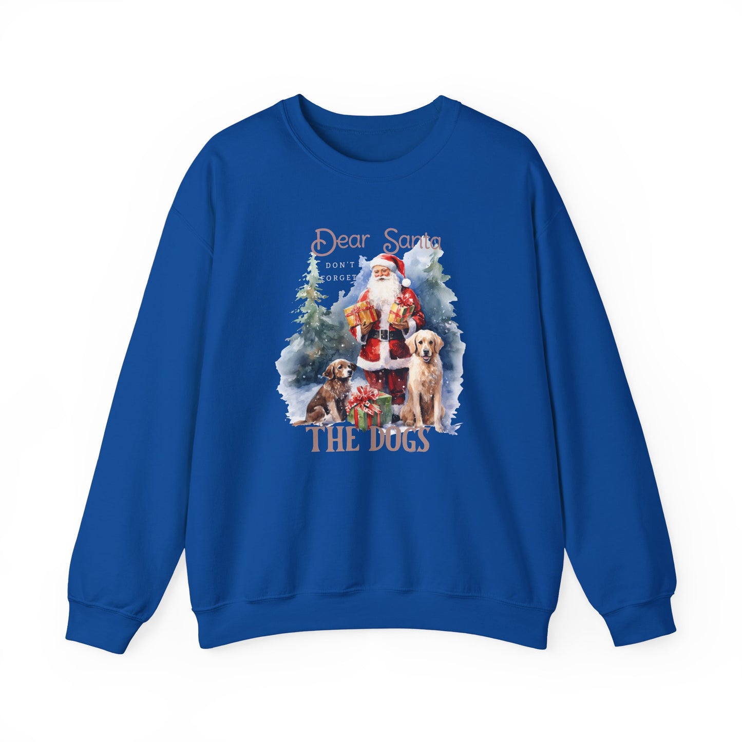 "Dear Santa, The Dogs" Christmas Unisex Sweatshirt
