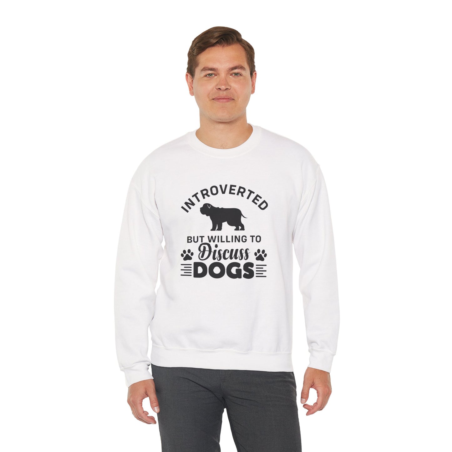 Introverted But Willing to Discuss Dogs Sweatshirt