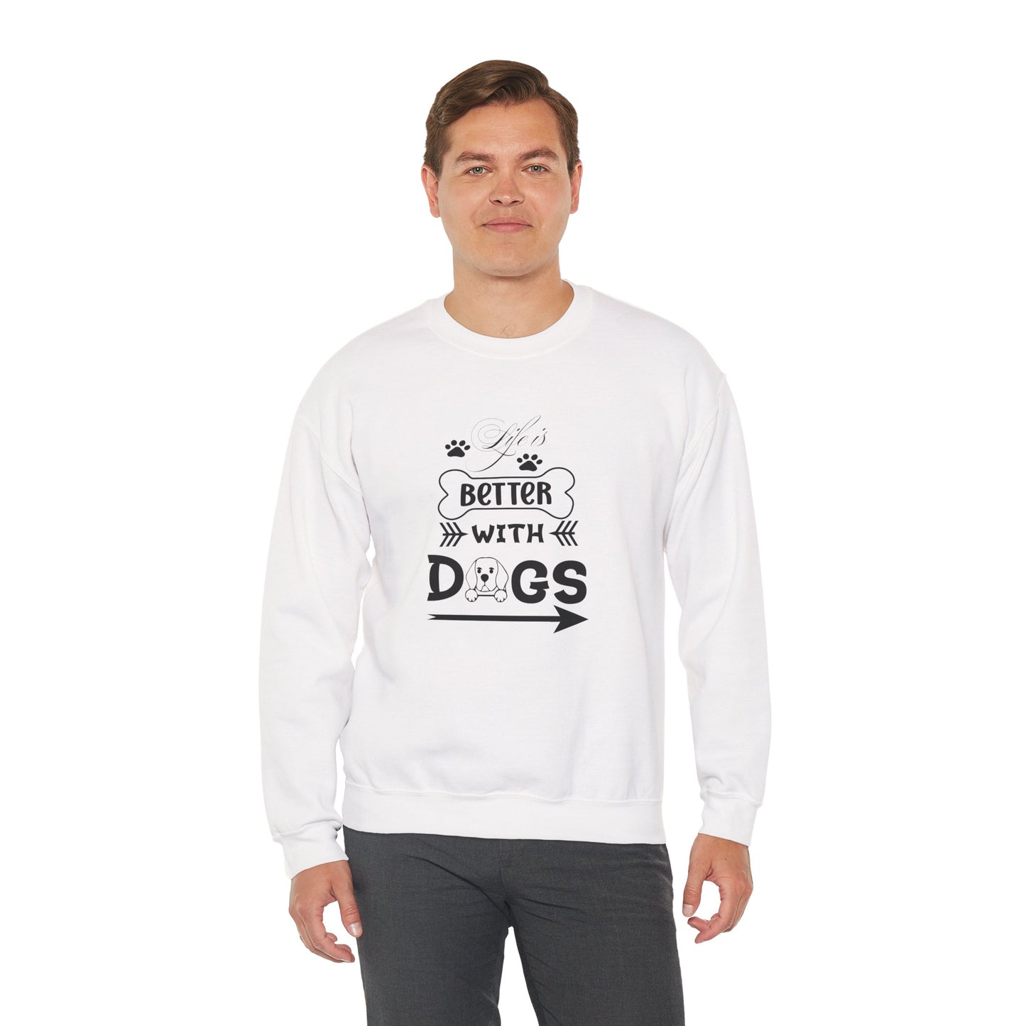 Life is Better With Dogs Unisex Sweatshirt
