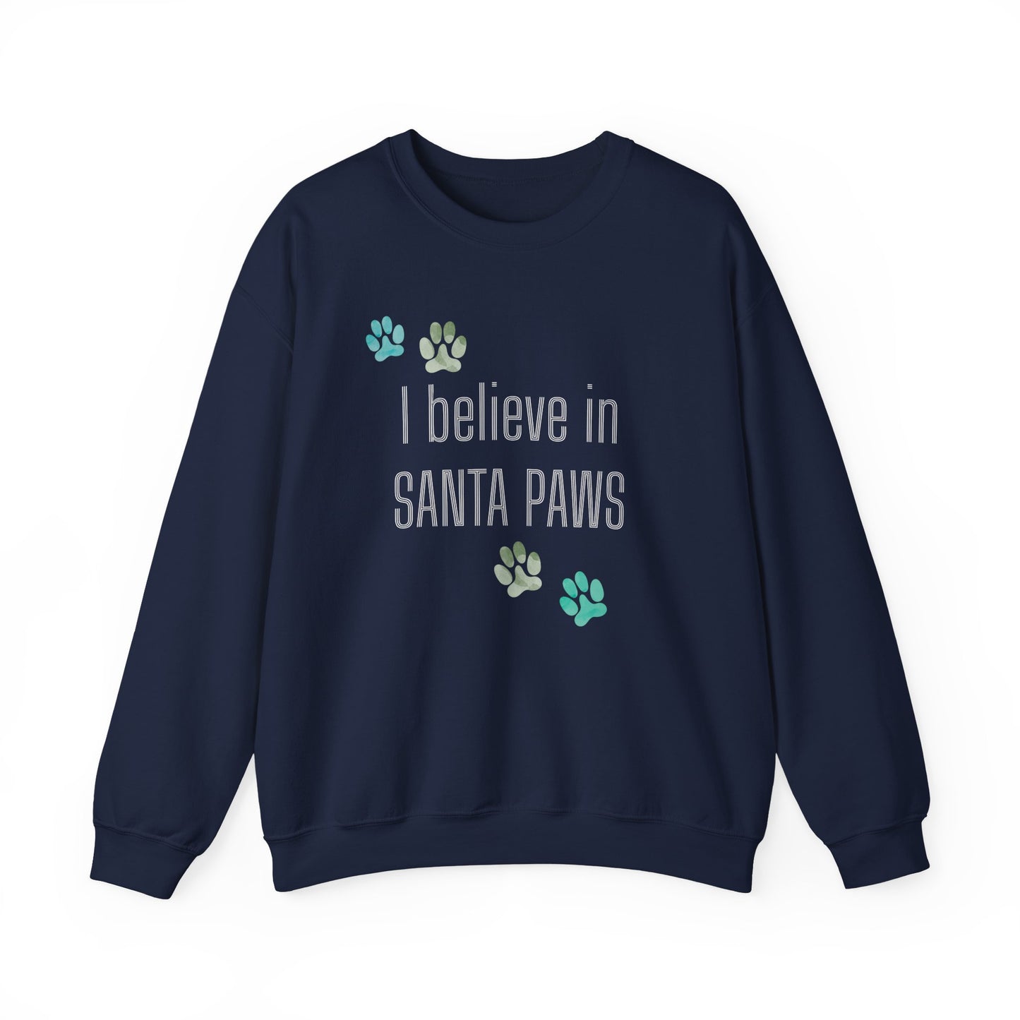 I Believe in Santa Paws Unisex Sweatshirt