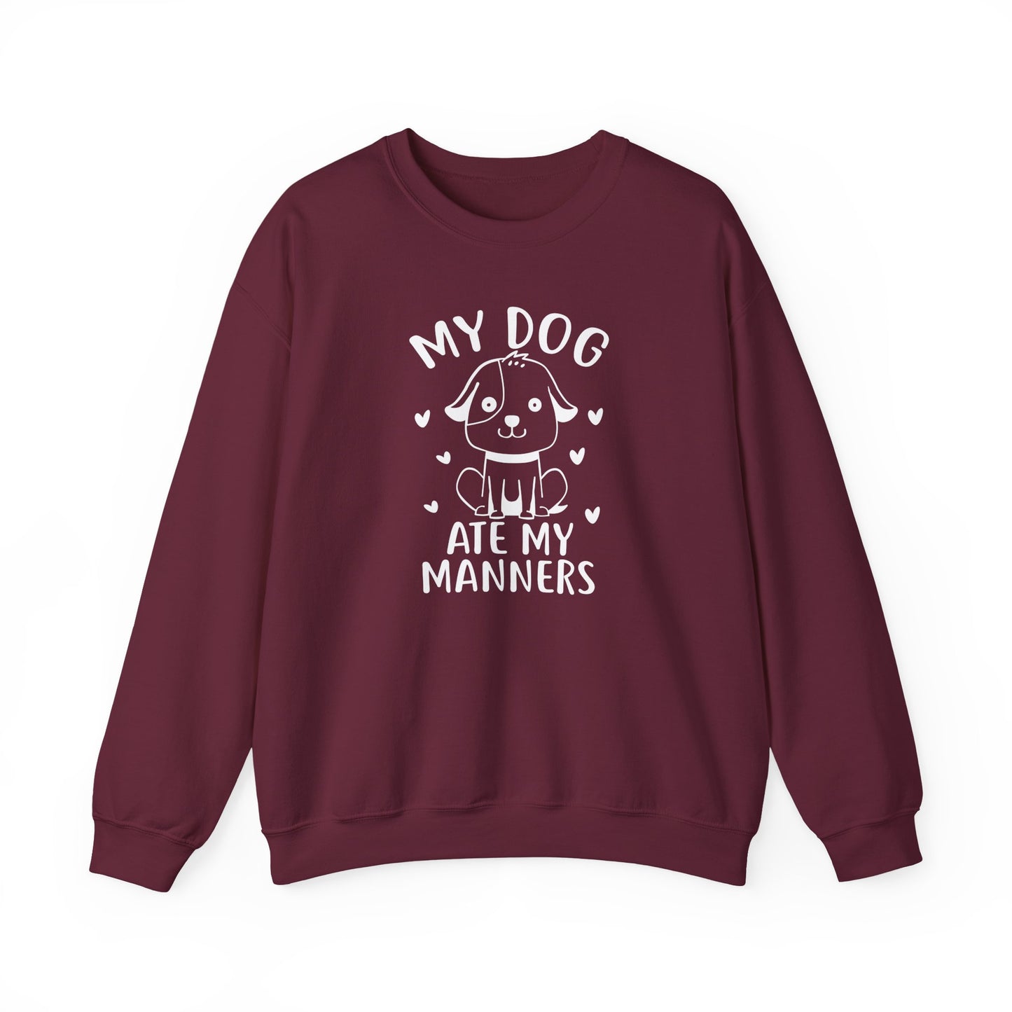 "My Dog Ate My Manners" Funny Sweatshirt