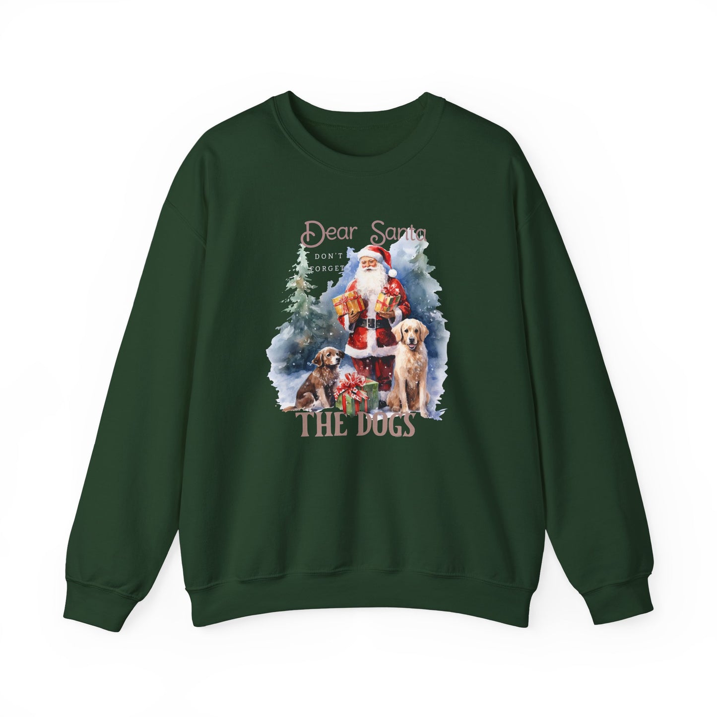 "Dear Santa, The Dogs" Christmas Unisex Sweatshirt