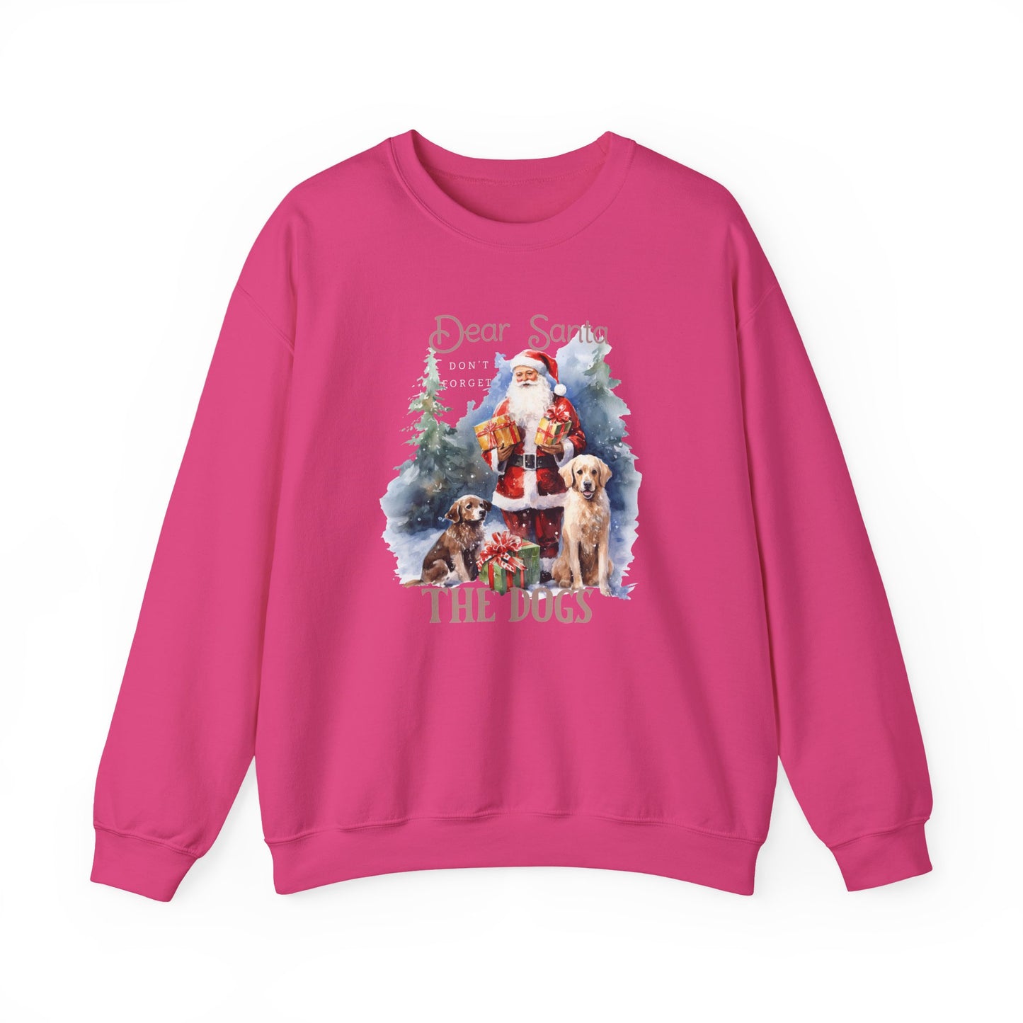 "Dear Santa, The Dogs" Christmas Unisex Sweatshirt