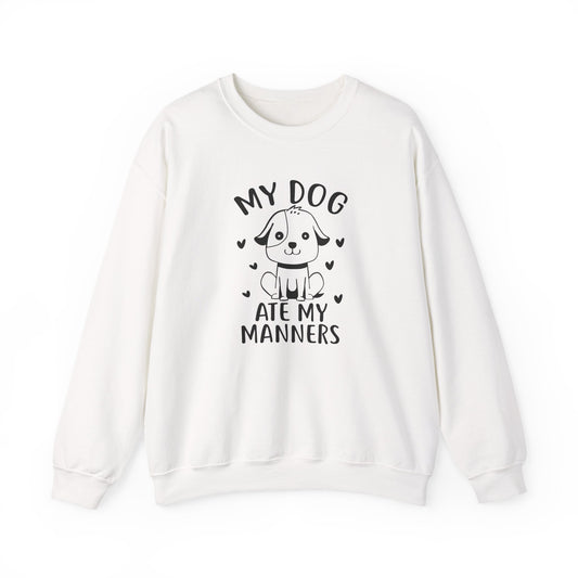 "My Dog Ate My Manners" Funny Sweatshirt
