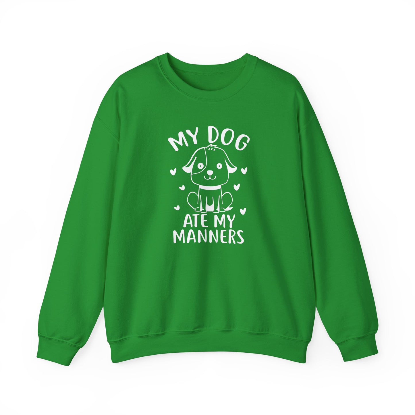 "My Dog Ate My Manners" Funny Sweatshirt