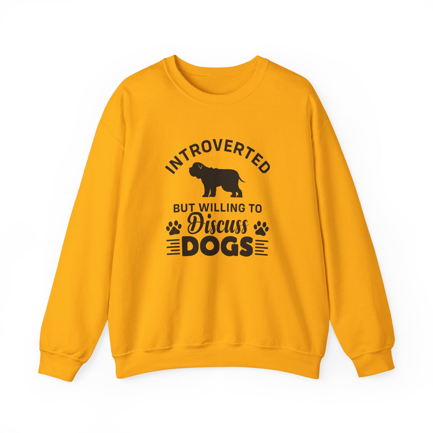 Introverted But Willing to Discuss Dogs Sweatshirt