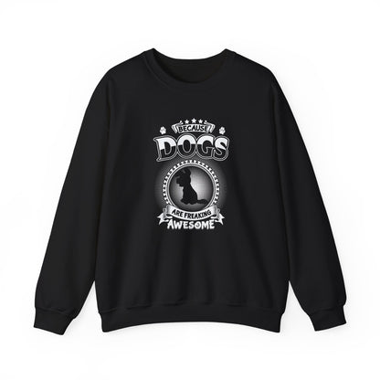 Title "Dogs Are Freaking Awesome" Unisex Sweatshirt