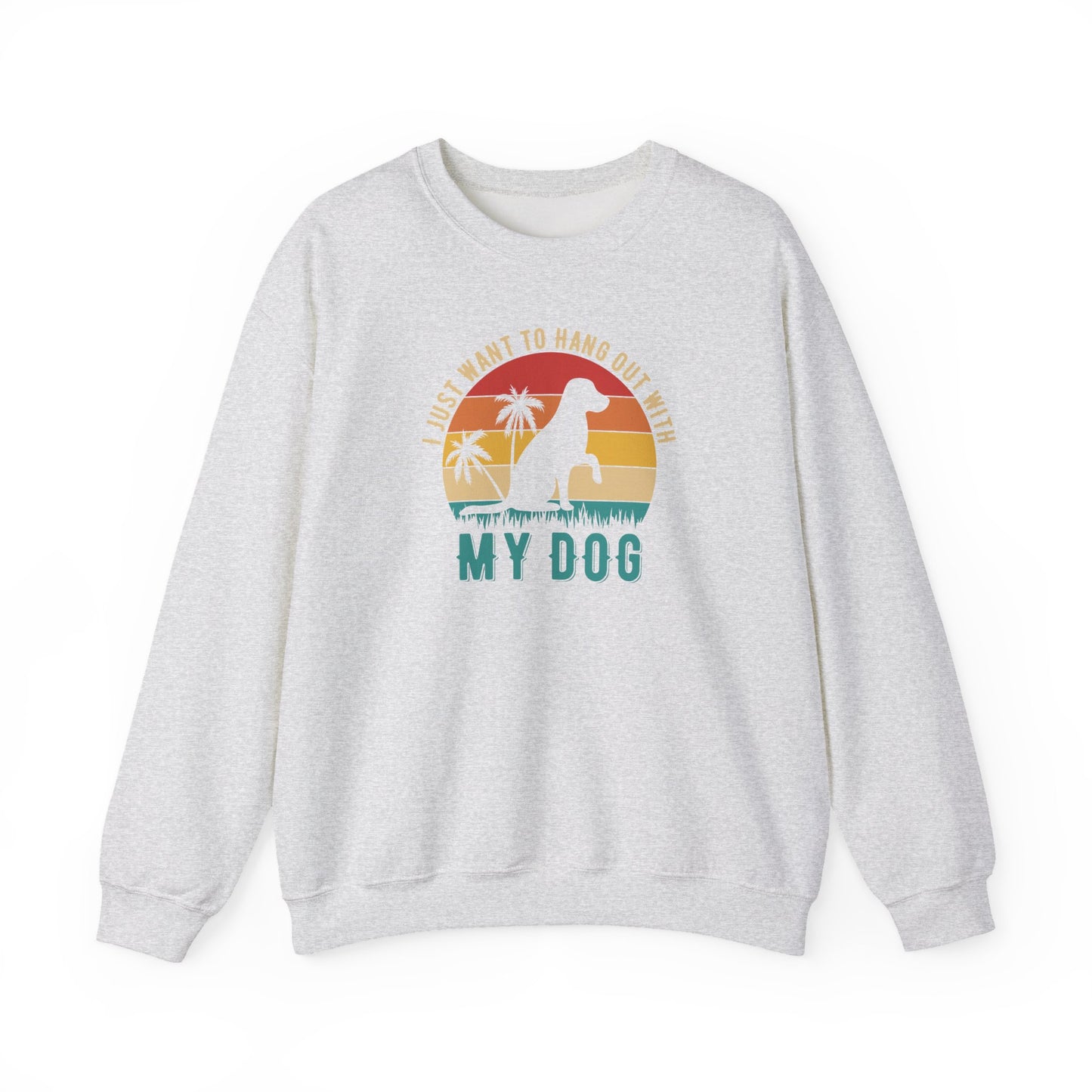 Title I Just Want to Hang Out With My Dog Sweatshirt