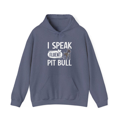 I Speak Fluent Pit Bull Hoodie | Funny Pittie  Gift