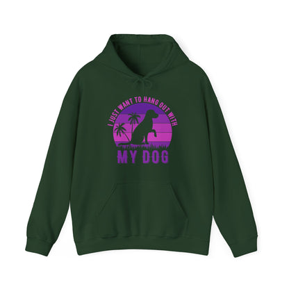 “I Just Want to Hang Out With My Dog” Unisex Hoodie