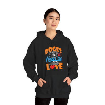 Dogs Never Lie About Love Unisex Hoodie
