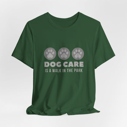 Dog Care – A Walk in the Park | Unisex Pet Lover T-Shirt