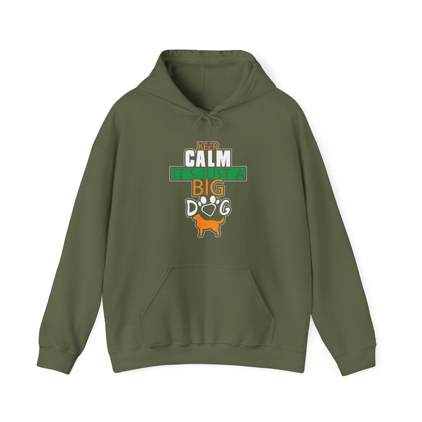 Keep Calm It's Just A Big Dog Hoodie | Large Breed Gift