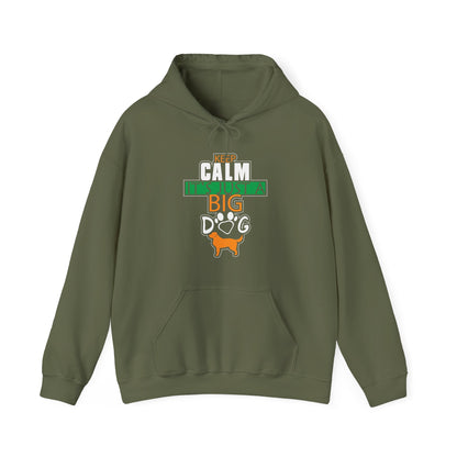 Keep Calm It's Just A Big Dog Hoodie | Large Breed Gift