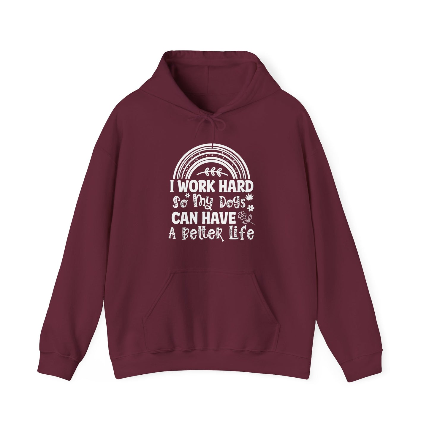 Work Hard For My Dogs - Rainbow Dog Lover Hoodie
