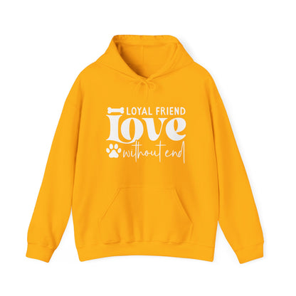 Loyal Friend Love Without End Hoodie | Dog Lover Gift