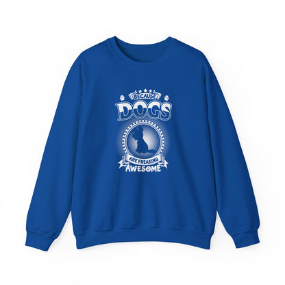 Title "Dogs Are Freaking Awesome" Unisex Sweatshirt