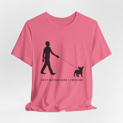 Pink t-shirt with black graphic and text 'Life's better with a Frenchie' on a white background