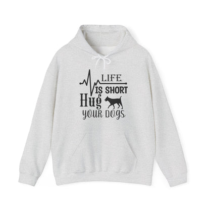 Life Is Short, Hug Your Dogs - Heartbeat Hoodie