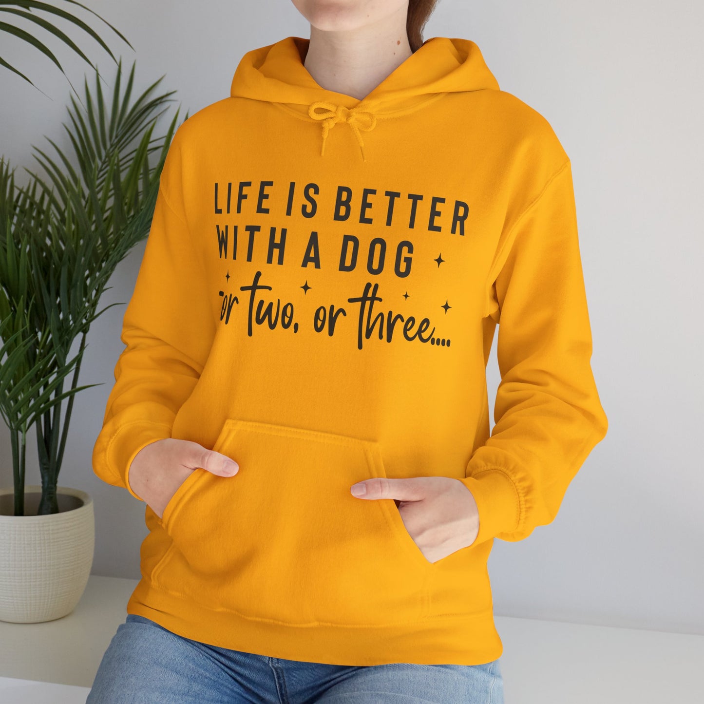 Life Is Better With a Dog – or Two, or Three Unisex Hoodie