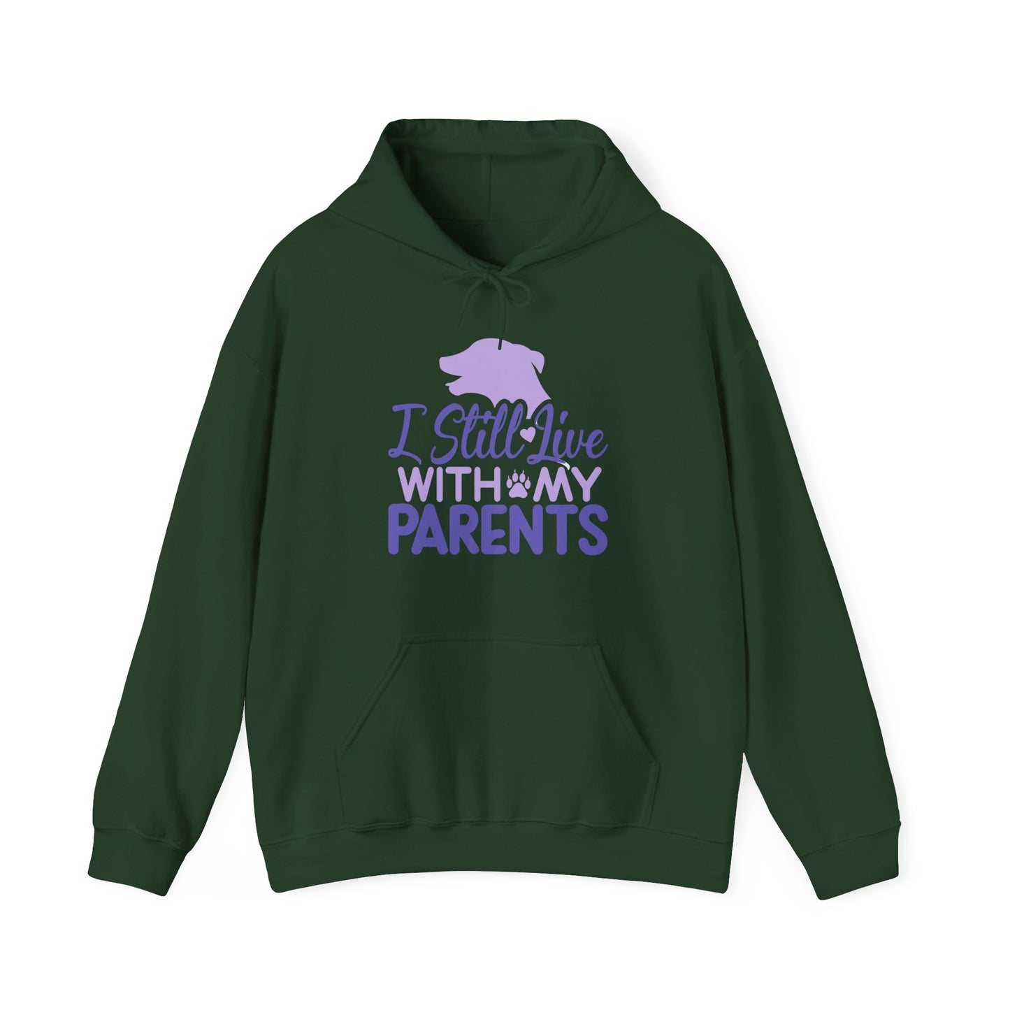 I Still Live With My Parents Hoodie | Funny Dog Lover Gift