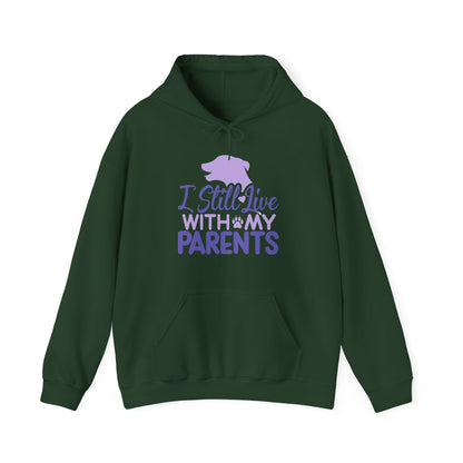 I Still Live With My Parents Hoodie | Funny Dog Lover Gift