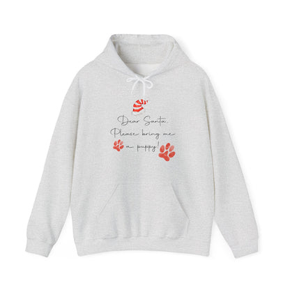 Dear Santa, Bring Me a Puppy - Christmas Hoodie