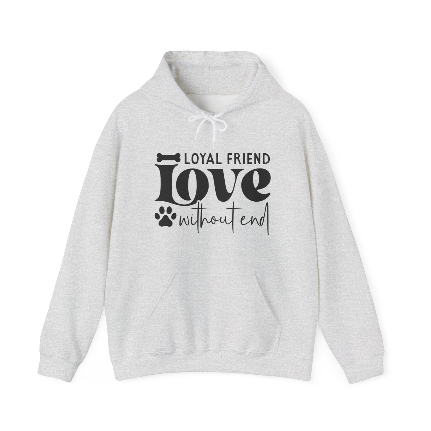 Loyal Friend Love Without End Hoodie | Dog Lover Gift