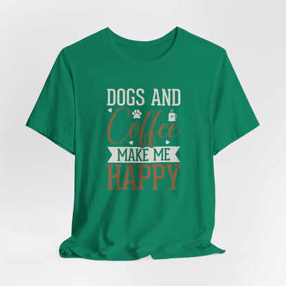 Dogs & Coffee Make Me Happy Graphic T-Shirt