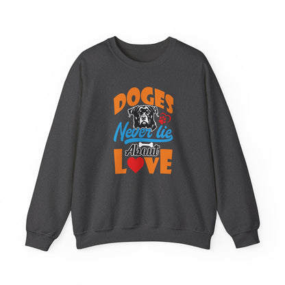 Dogs Never Lie About Love Unisex Sweatshirt