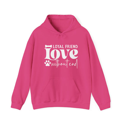 Loyal Friend Love Without End Hoodie | Dog Lover Gift