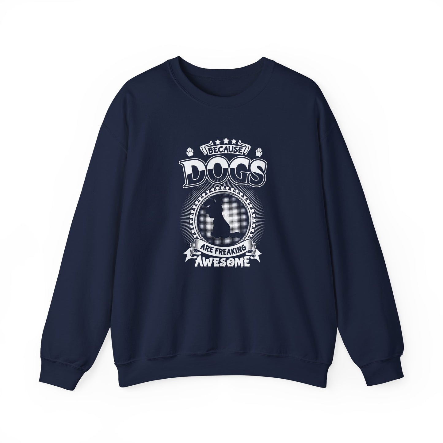 Title "Dogs Are Freaking Awesome" Unisex Sweatshirt