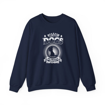 Title "Dogs Are Freaking Awesome" Unisex Sweatshirt