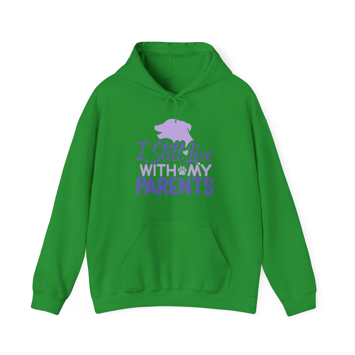 I Still Live With My Parents Hoodie | Funny Dog Lover Gift