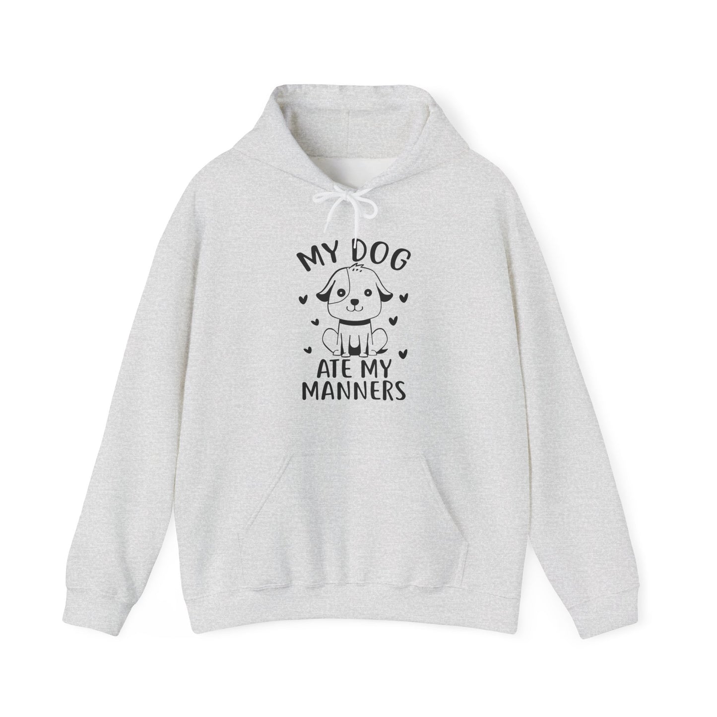 My Dog Ate My Manners - Funny Dog Lover Hoodie