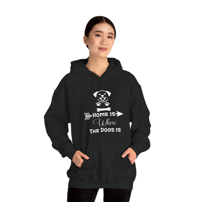 Home Is Where The Dogs Is Unisex Hoodie