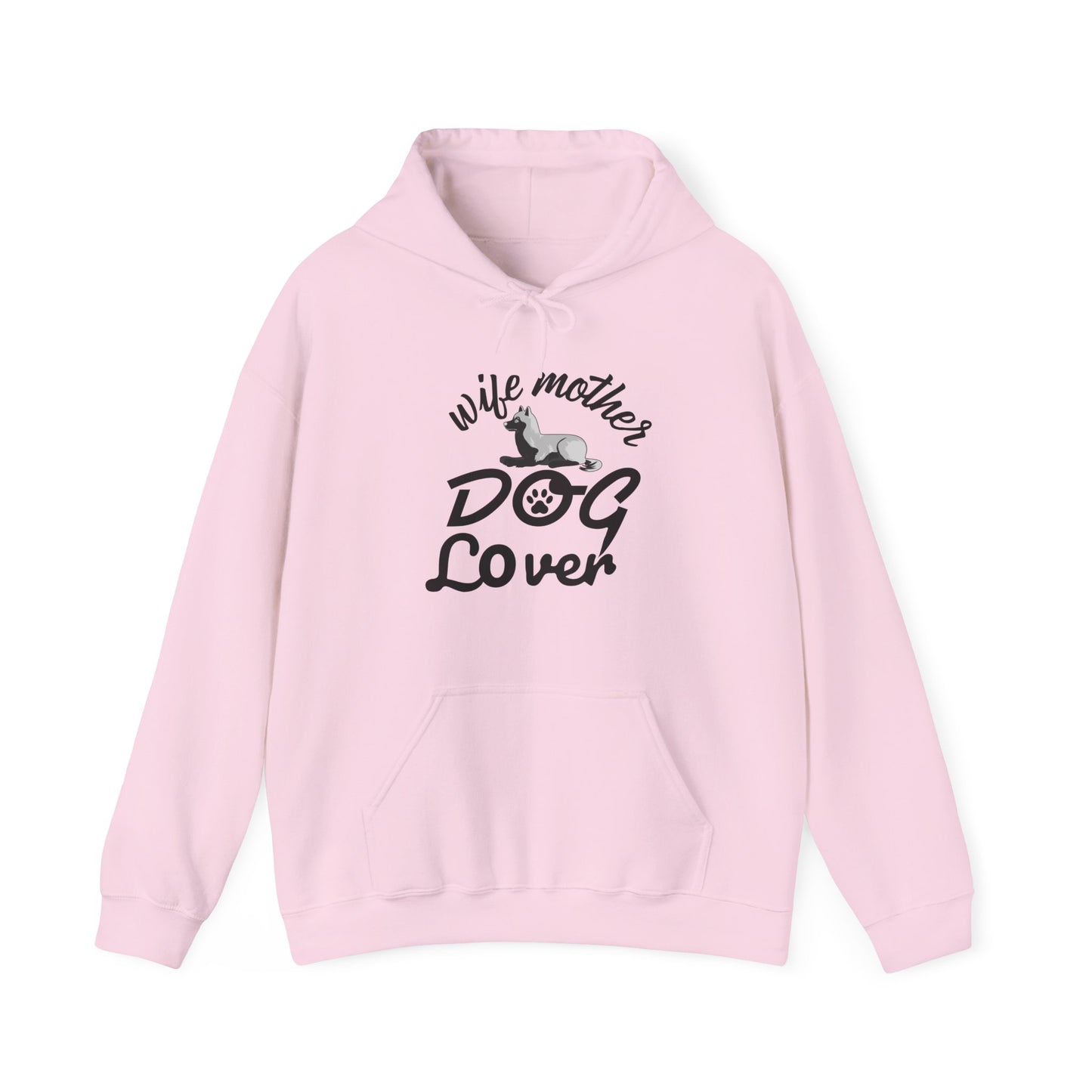 Wife Mother Dog Lover Hoodie | Woman's Dog Mom Life