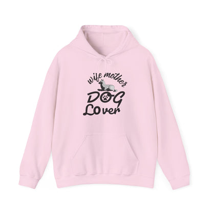 Wife Mother Dog Lover Hoodie | Woman's Dog Mom Life