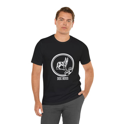 Dog Boss Unisex T-Shirt – Alpha Energy, Unleashed