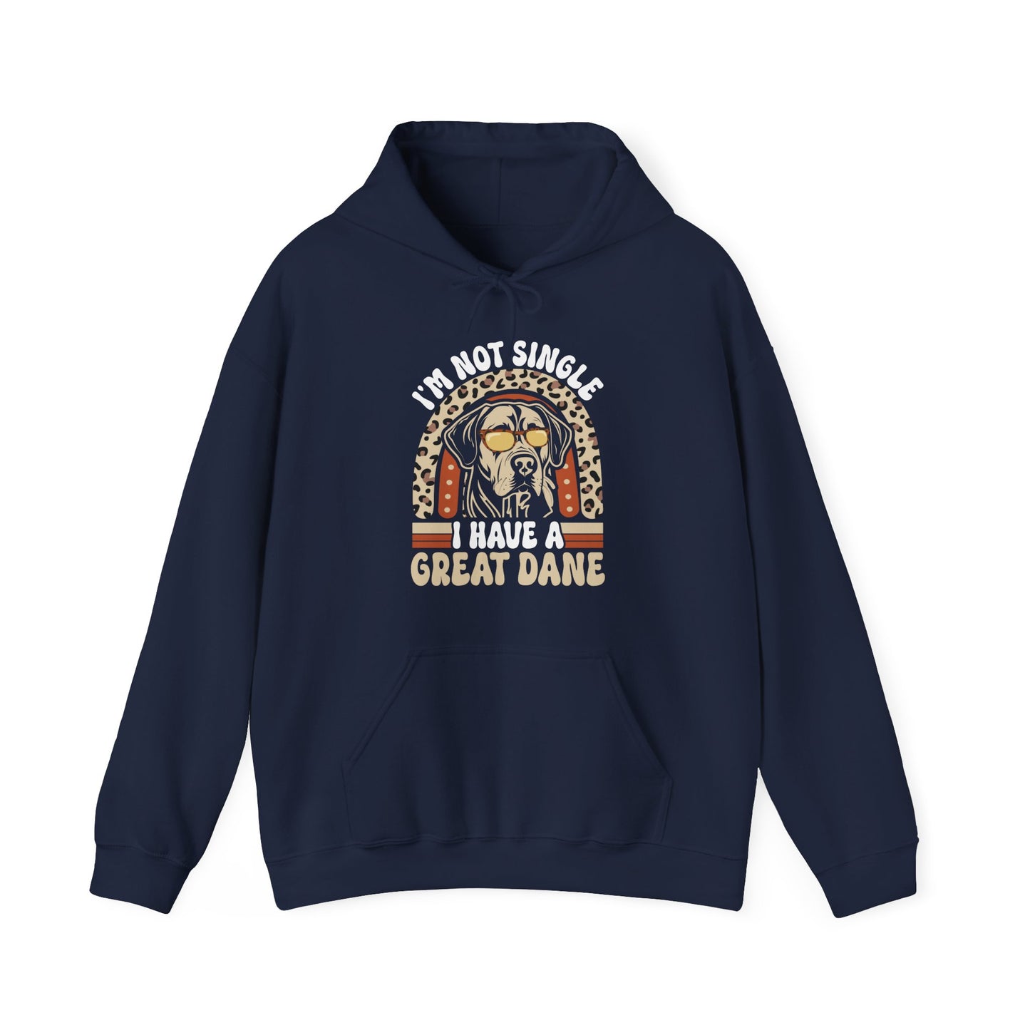 Great Dane Life Hoodie | Funny Not Single Dog Mom Gift